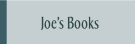 Joe’s Books.
